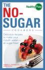 Image for No-sugar Cookbook: Delicious Recipes to Make Your Mouth Water...all Sugar Free!