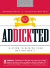 Image for Addickted: 12 Steps to Kicking Your Bad Boy Habit
