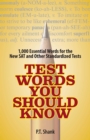 Image for Test Words You Should Know: 1,000 Essential Words for the New Sat and Other Standardized Tests