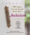 Image for 101 Things Everyone Should Know About Judaism: Beliefs, Practices, Customs, And Traditions