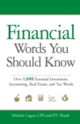 Image for Financial words you should know: over 1,000 essential investment, accounting, real estate, and tax words
