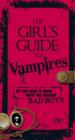 Image for Girl&#39;s Guide to Vampires: All you need to know about the original bad boys