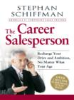 Image for The career salesperson: recharge your drive and ambition, no matter what your age