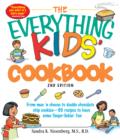 Image for The everything kids&#39; cookbook: from mac &#39;n cheese to double chocolate chip cookies - 90 recipes to have some finger-lickin&#39; fun