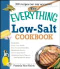 Image for The everything low-salt cookbook: 300 flavorful recipes to help reduce your sodium intake