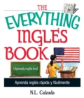 Image for The Everything Inglôes Book: Aprenda Inglôes Rôapida Y Fôacilmente