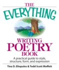 Image for Everything Writing Poetry Book: A Practical Guide To Style, Structure, Form, And Expression
