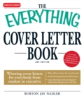 Image for The Everything Cover Letter Book: Winning Cover Lettters for Everybody from Student to Executive