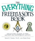 Image for The Everything Freemasons Book: Unlock the Secrets of This Ancient and Mysterious Society