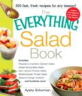 Image for The everything salad book: includes raspberry-cramberry spinach salad, sweet spring baby salad, Dijon apricot chicken salad, Mediterranean tomato salad, sesame orange coleslaw