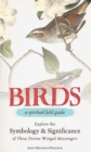 Image for Birds: a spiritual field guide