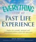 Image for GUIDE TO PAST LIFE EXPERIENCE: Explore the scientific, spiritual, and philosophical evidence of past life experiences