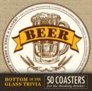 Image for Bottom of the Glass Trivia Coasters : Coasters for the Thinking Drinker