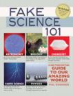 Image for Fake science 101: a less-than-factual guide to our amazing world