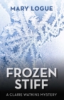 Image for Frozen stiff: a Claire Watkins mystery : [8]