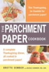 Image for Parchment Paper Thanksgiving: A Holiday Sampler Menu from the Parchment Paper Cookbook
