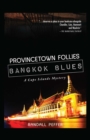 Image for Provincetown Follies, Bangkok Blues