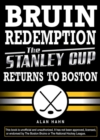 Image for Bruin Redemption: The Stanley Cup Returns to Boston