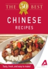 Image for 50 Best Chinese Recipes: Tasty, fresh, and easy to make!