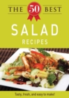 Image for 50 Best Salad Recipes: Tasty, fresh, and easy to make!