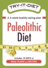 Image for Try-It Diet; Paleolithic Diet: A two-week healthy eating plan