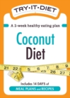 Image for Try-It Diet: Coconut Oil Diet: A two-week healthy eating plan