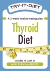 Image for Try-It Diet: Thyroid Diet: A two-week healthy eating plan