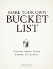 Image for Make Your Own Bucket List