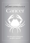 Image for Love Astrology: Cancer: Use the stars to find your perfect match!