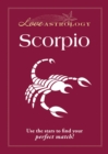 Image for Love Astrology: Scorpio: Use the stars to find your perfect match!