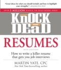 Image for Knock &#39;Em Dead Resumes : How to Write a Killer Resume That Gets You Job Interviews