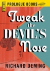 Image for Tweak the Devil&#39;s Nose