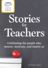 Image for Cup of Comfort Stories for Teachers: Celebrating the people who mentor, motivate, and inspire us