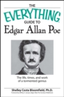 Image for The everything guide to Edgar Allan Poe: the life, times, and work of a tormented genius