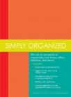 Image for Simply Organized: &quot;The all-in-one guide to organizing your home, office, children, and more!&quot;