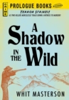 Image for Shadow in the Wild