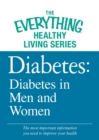 Image for Diabetes: Diabetes in Men and Women: The most important information you need to improve your health