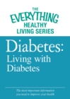 Image for Diabetes: Living with Diabetes: The most important information you need to improve your health