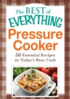 Image for Pressure Cooker: 50 Essential Recipes for Today&#39;s Busy Cook