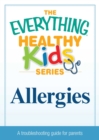 Image for Allergies: A troubleshooting guide to common childhood ailments