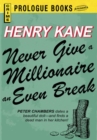 Image for Never Give a Millionaire an Even Break