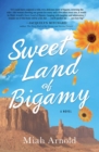 Image for Sweet Land of Bigamy