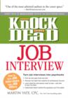 Image for Knock &#39;em dead job interview: how to turn job interviews into job offers