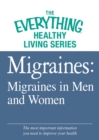 Image for Migraines: Migraines in Women and Men: The most important information you need to improve your health