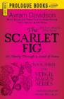 Image for Scarlet Fig: Or, Slowly Through a Land of Stone, Book Three of the Vergil Magus Series