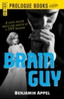 Image for Brain Guy: A gang killer meets his match in a TNT blonde