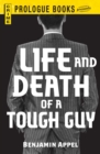 Image for Life and Death of a Tough Guy