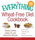 Image for The everything wheat-free diet cookbook