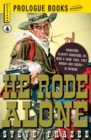 Image for He rode alone