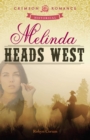 Image for Melinda Heads West